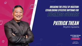30 - Breaking the Cycle of Inaction: Establishing Effective Rhythms for Business Success