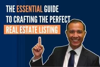 The Essential Guide to Crafting the Perfect Real Estate Listing