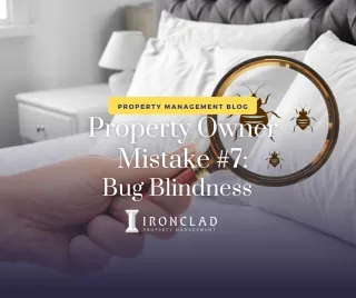 Property Owner's Mistake #7: Bug Blindness