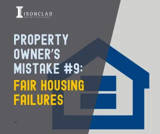 Property Owner's Mistake #9: Fair Housing Failures