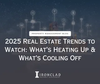 2025 Real Estate Trends to Watch: What’s Heating Up & What’s Cooling Off