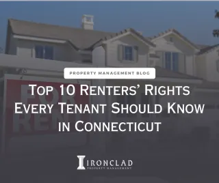 Top 10 Renters’ Rights Every Tenant
Should Know in Connecticut