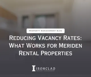 Reducing Vacancy Rates: What Works for Meriden Rental Properties