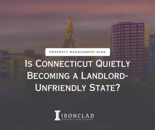 Is Connecticut Quietly Becoming a Landlord-Unfriendly State?