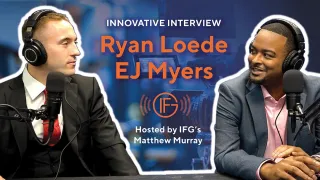 The Innovative Interview with Ryan Loede and EJ Myers