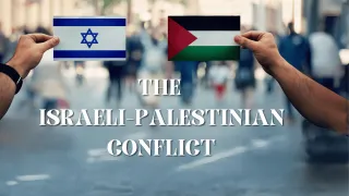 The Israeli-Palestinian Conflict
