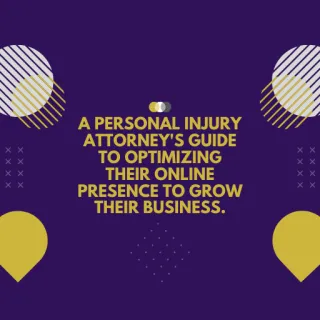 An estate planning attorney's guide to optimizing their online presence to grow their business.