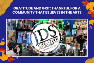Gratitude and Grit: Thankful for a Community That Believes in the Arts