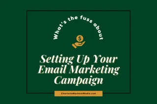 Setting Up Your Email Marketing Campaign