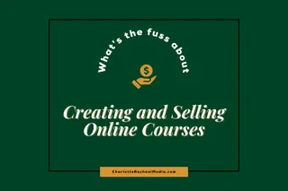 Creating and Selling Online Courses
