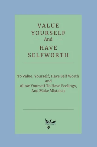 Value Yourself and Have Self Worth