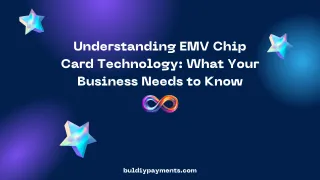 Understanding EMV chip card technology: What your business needs to know