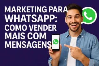 Marketing para WhatsApp: como vender mais com mensagens