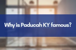 Why is Paducah KY famous?
