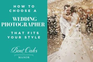 How to Choose a Wedding Photographer That Fits Your Style