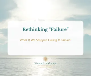 Rethinking “Failure” — What If We Stopped Calling It Failure?