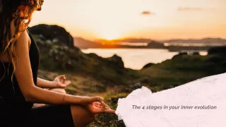 The 4 stages in your inner evolution