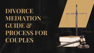 Divorce Mediation Guide & Process for Couples