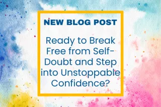 Ready To Break Free From Self-Doubt?