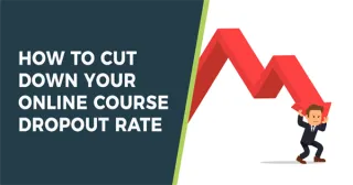 Online Course Dropout: 4 Ways to Boost Your Completion Rate