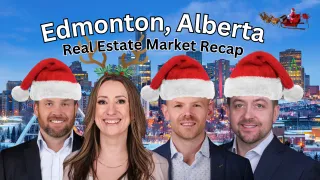 Edmonton Real Estate Market Update: December 2024