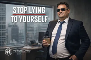 Stop Lying to Yourself: The Dangerous Lie Men Believe About Health