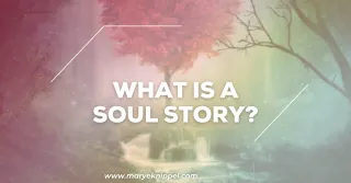 What is a Soul Story?