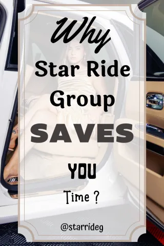 Why Star Ride Group Saves You Time?