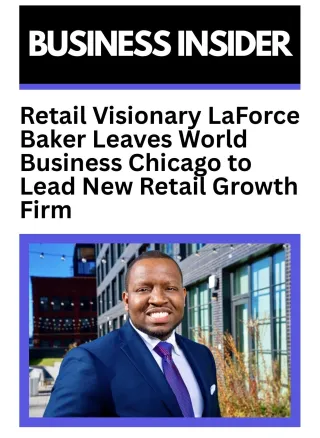 Retail Visionary LaForce Baker Leaves World Business Chicago to Lead New Retail Growth Firm