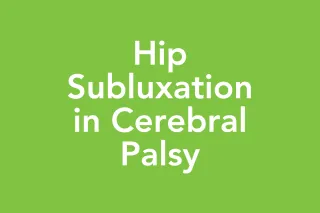 Post 28: Hip Subluxation in CP: A Fascia-Based Story from TheraParent