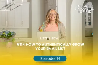 #114 How To Authentically Grow Your Email List [Marketing Makeover Session with Wendi Bergin]