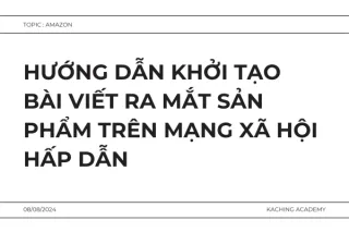 Hướng dẫn Khởi tạo Bài viết Ra mắt Sản phẩm trên Mạng Xã hội Hấp dẫn
