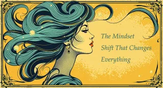 Mindset Changes Everything