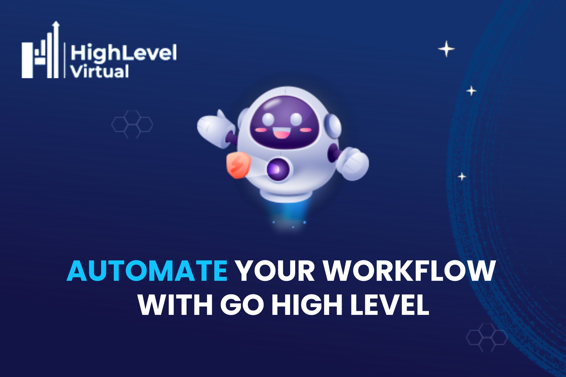 How to Use Go High Level to Automate Your Entire Workflow