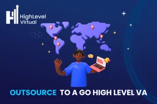 What Tasks You Should Outsource to a Go High Level VA