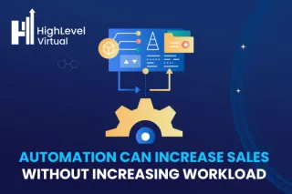 How Automation Can Increase Sales Without Increasing Workload