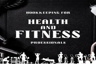 7 Simple Bookkeeping Strategies for Health and Fitness Coaches