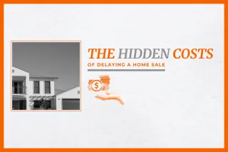 The Hidden Costs of Delaying a Home Sale During Major Life Changes