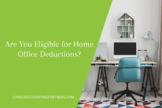 Are You Eligible for Home Office Deductions?