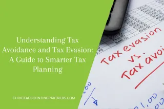 Understanding Tax Avoidance and Tax Evasion: A Guide to Smarter Tax Planning