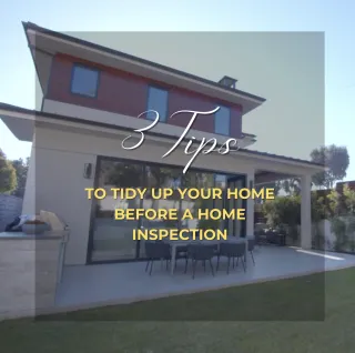 Home Inspection Tidy Tips