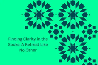 Finding Clarity in the Souks: A Retreat Like No Other