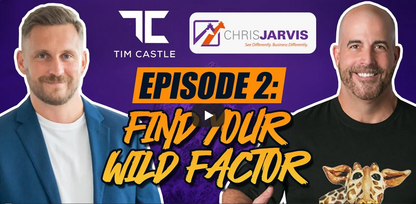 How To Find Your Wild Factor And Really Start Living! Chris Jarvis x Tim Castle Mini Series