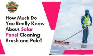 How Much Do You Really Know About Solar Panel Cleaning Brush and Pole?
