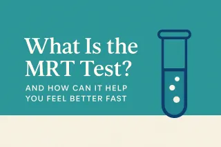 What Is the MRT Test—and How Can It Help You Feel Better Fast?