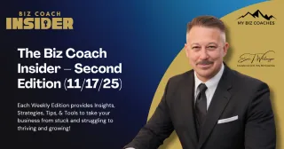 The Biz Coach Insider - Second Edition (11.17.25)