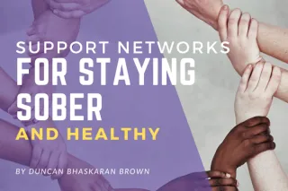 Support Networks for Staying Sober and Healthy