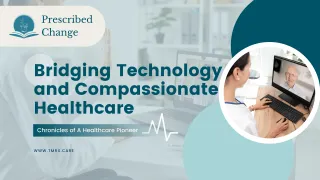 Bridging Technology and Compassionate Healthcare