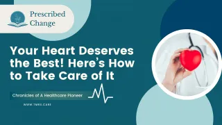 Your Heart Deserves the Best—Here’s How to Take Care of It