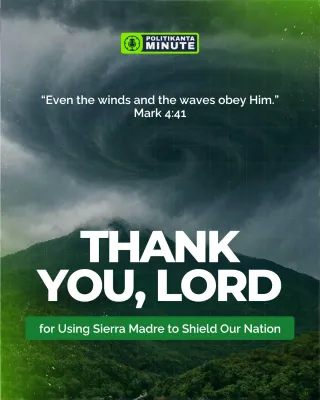 “Thank You, Lord — for Using Sierra Madre to Shield Our Nation”